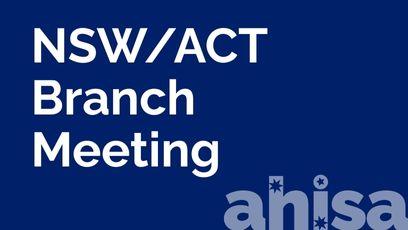 NSW/ACT Branch Meeting